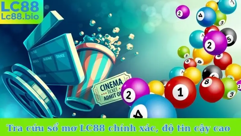 Tra cứu sổ mơ LC88 chính xác, độ tin cậy cao